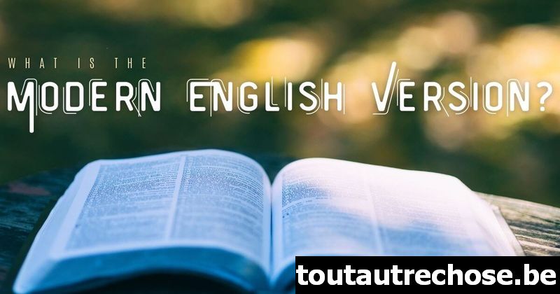 Phiên bản tiếng Anh hiện đại (MEV) là gì?