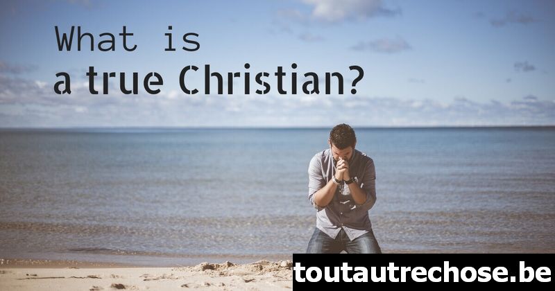 מהו נוצרי אמיתי?
